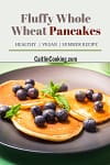 Fluffy Whole Wheat Vegan Pancakes on the plate