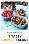 3 different summer salads on the table
