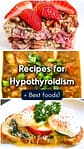 Recipes for Hypothyroidism -all the best foods and recipes for supporting an underactive thyroid