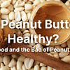 Is peanut butter healthy?