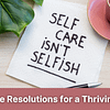 self-care resolutions for a thriving 2023