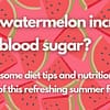 watermelon-increase-blood-sugar