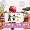 Counting Macros For Weight Loss a 7-Step Beginner's Guide + My Favorite Macro Tracking App