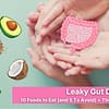 Leaky Gut Diet Plan: 10 Foods to Eat (and 5 To Avoid) + The Best Recipes (Post Instagram (Quadrato))
