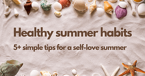 healthy summer habits